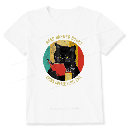 Pagewings Read Banned Books Drink Coffee Fight Evil Retro Cat Lovers T-Shirt Unisex Classic T-shirt