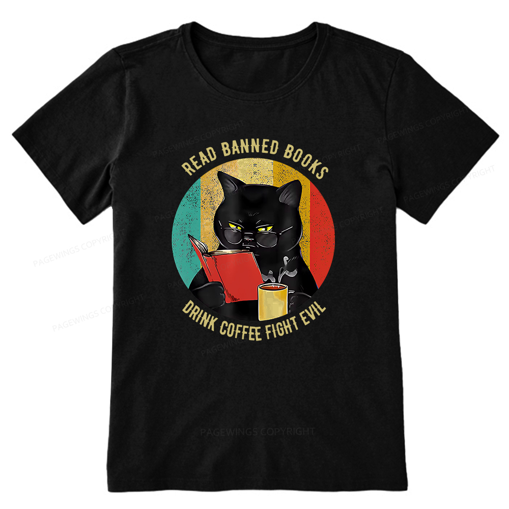 Pagewings Read Banned Books Drink Coffee Fight Evil Retro Cat Lovers T-Shirt Unisex Classic T-shirt
