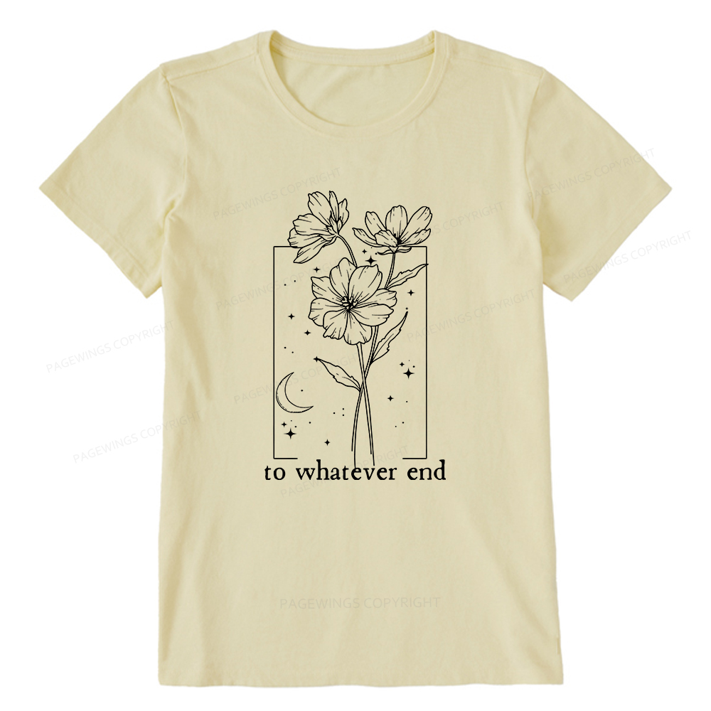 Pagewings To Whatever End Hoodie Unisex Classic T-shirt