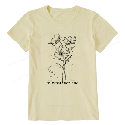 Pagewings To Whatever End Hoodie Unisex Classic T-shirt