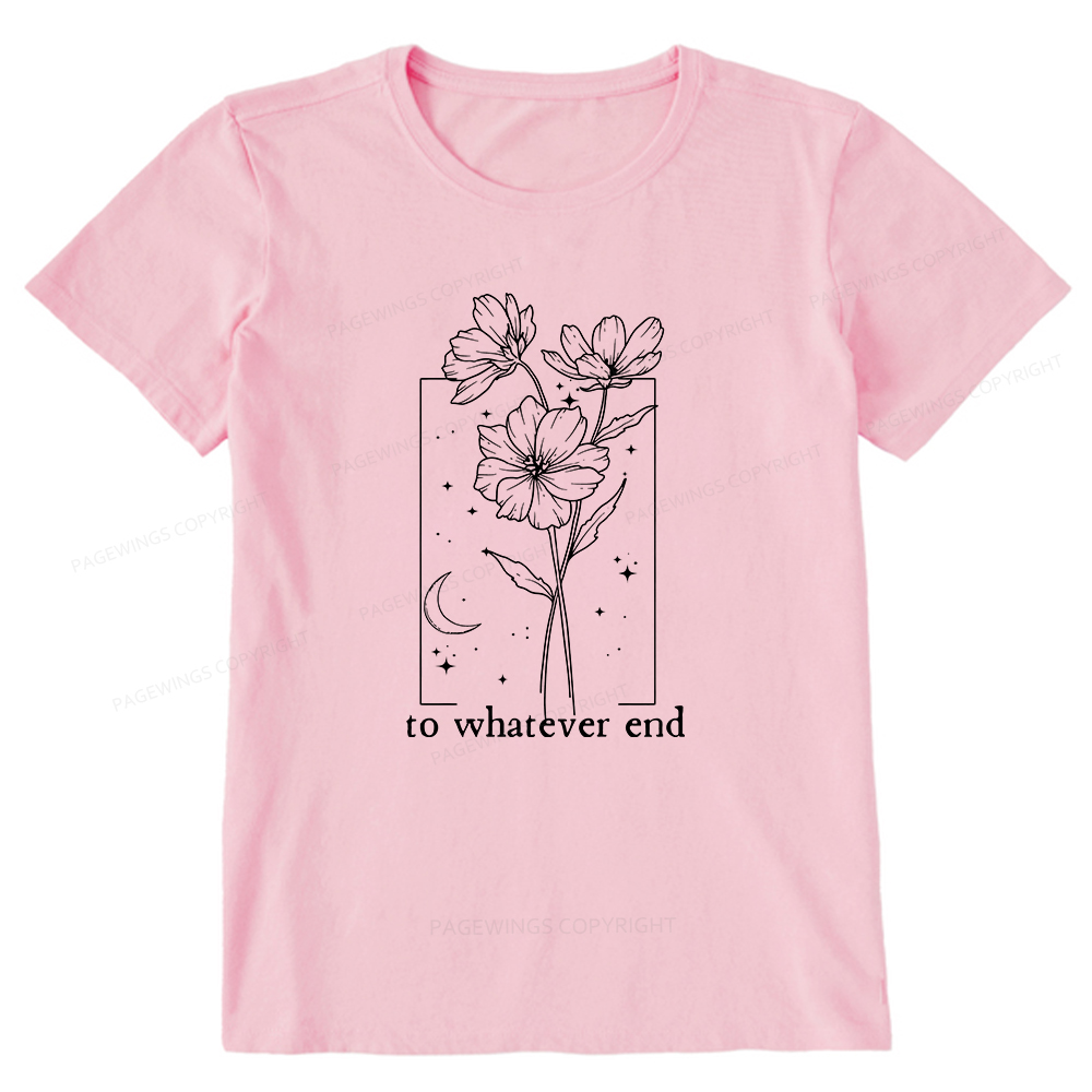 Pagewings To Whatever End Hoodie Unisex Classic T-shirt