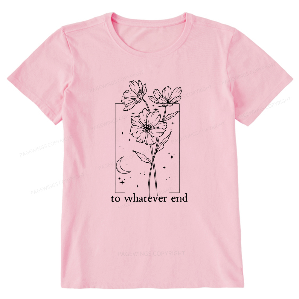 Pagewings To Whatever End Hoodie Unisex Classic T-shirt