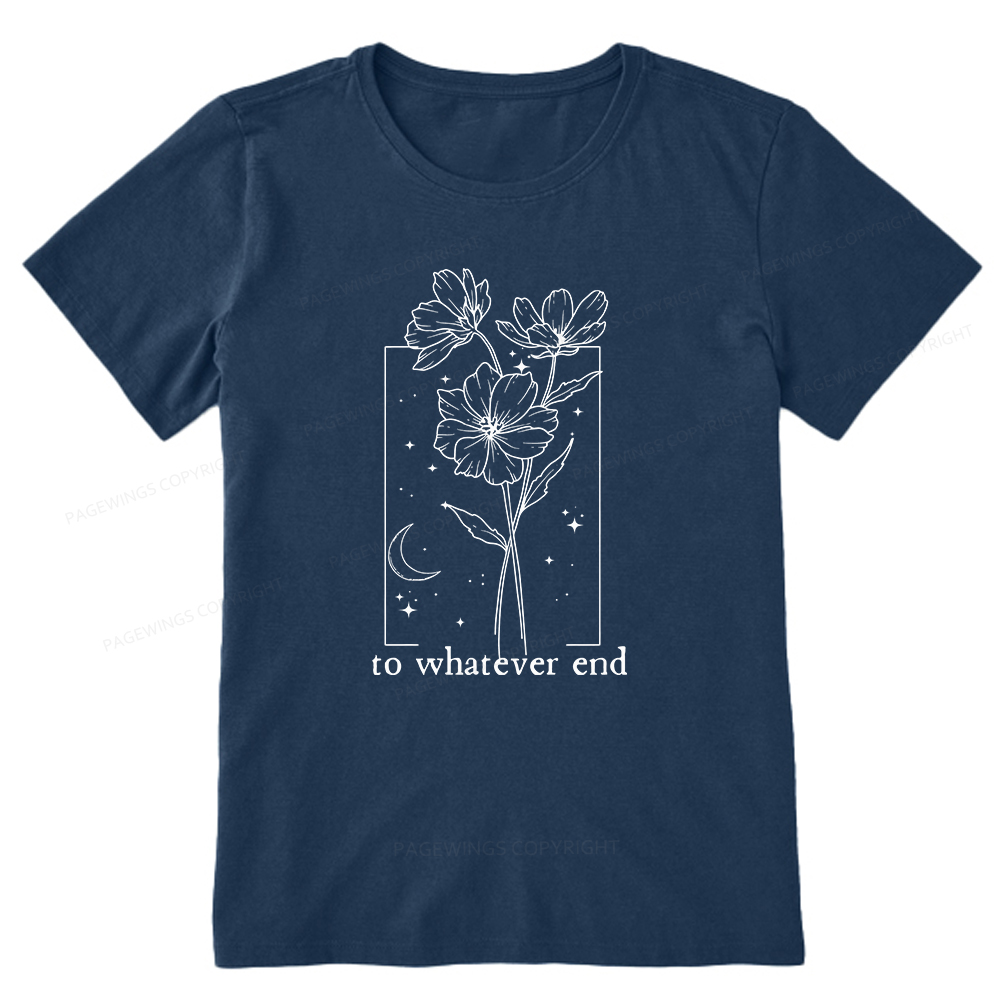 Pagewings To Whatever End Hoodie Unisex Classic T-shirt