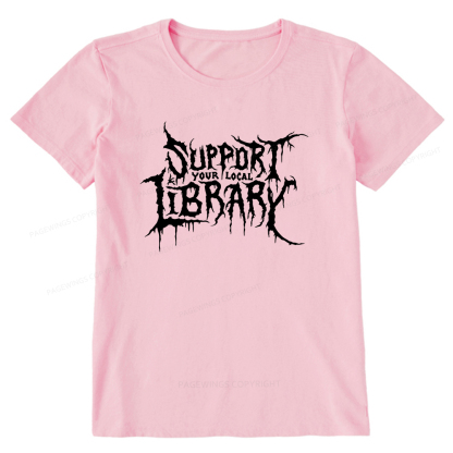 Pagewings Support Your Local Library Unisex Classic T-shirt
