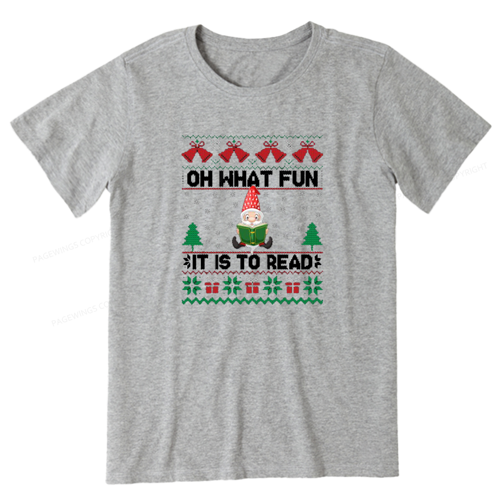 Pagewings Oh What Fun It Is To Read Unisex Classic T-shirt