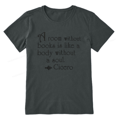 Pagewings A Room Without Books Is Like A Body Without A Soul Unisex Classic T-shirt