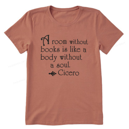 Pagewings A Room Without Books Is Like A Body Without A Soul Unisex Classic T-shirt