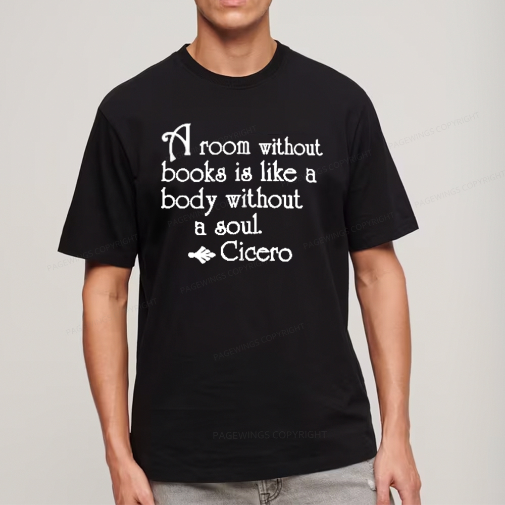 Pagewings A Room Without Books Is Like A Body Without A Soul Unisex Classic T-shirt