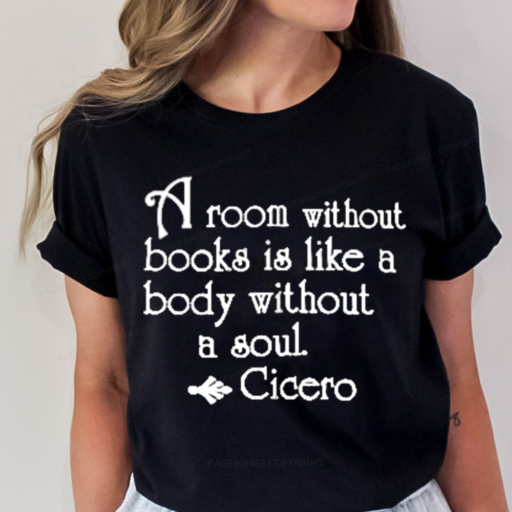 Pagewings A Room Without Books Is Like A Body Without A Soul Unisex Classic T-shirt
