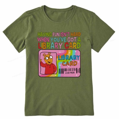Pagewings Having Fun Isn't Hard When You've Got A Library Card Teacher Vintage T-Shirt Unisex Classic T-shirt