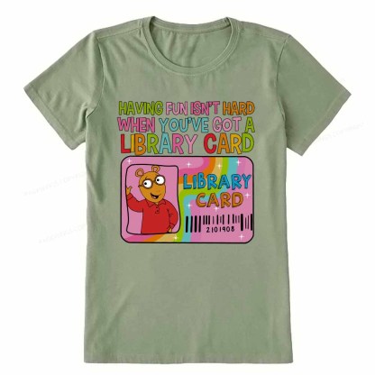 Pagewings Having Fun Isn't Hard When You've Got A Library Card Teacher Vintage T-Shirt Unisex Classic T-shirt