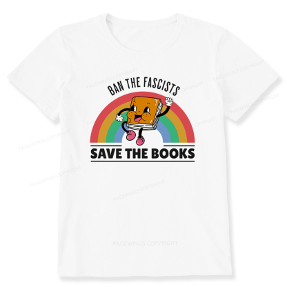 Pagewings Ban The Fascists Save The Books Shirt Unisex Classic T-shirt