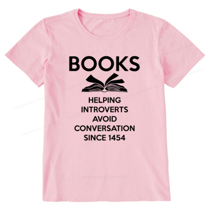 Pagewings Books Helping Introverts Avoid Conversation Since 1454 Unisex Classic T-shirt