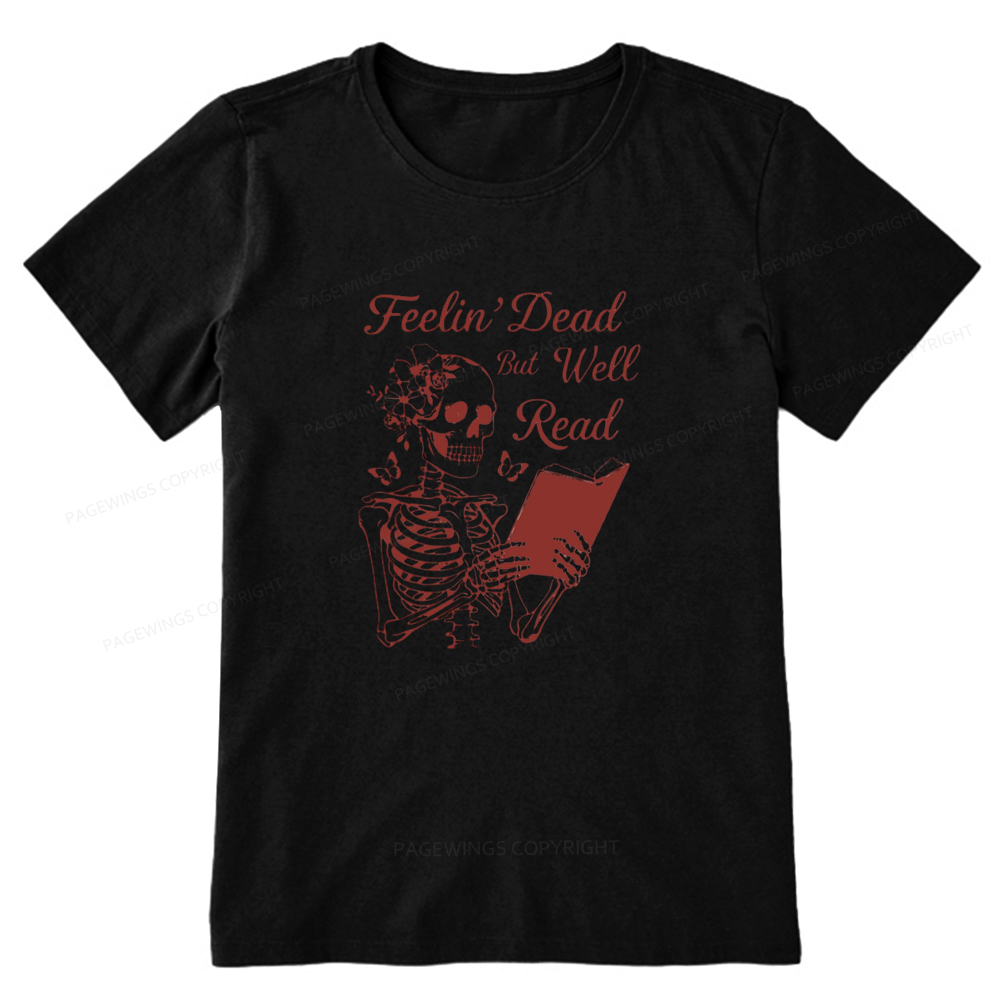 Pagewings Feelin' Dead But Well Read Unisex Classic T-shirt