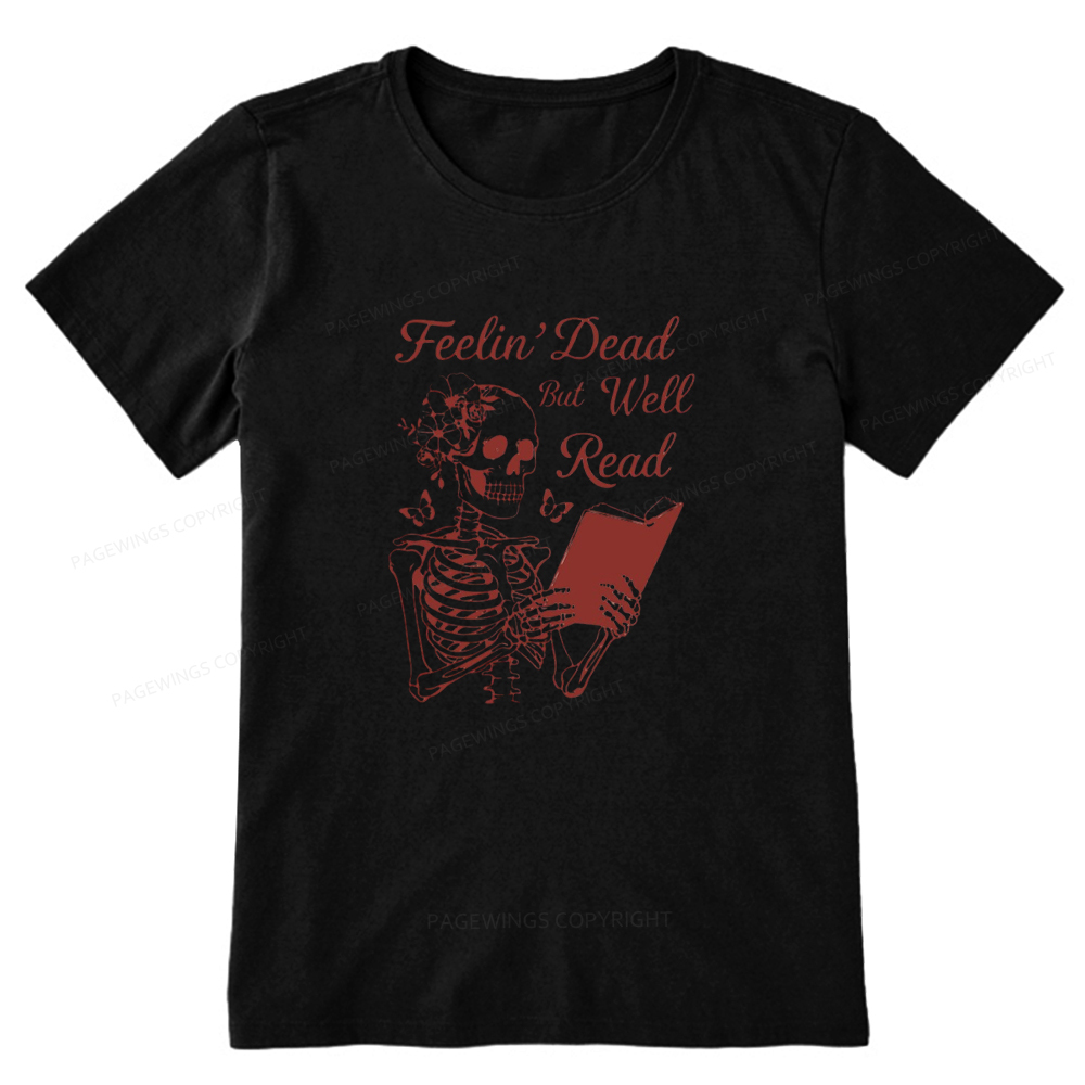 Pagewings Feelin' Dead But Well Read Unisex Classic T-shirt