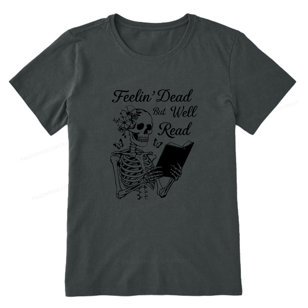 Pagewings Feelin' Dead But Well Read Unisex Classic T-shirt