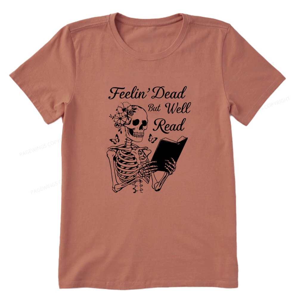 Pagewings Feelin' Dead But Well Read Unisex Classic T-shirt