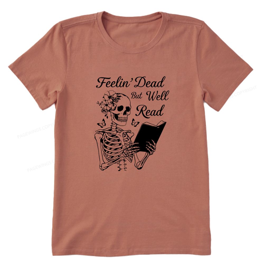 Pagewings Feelin' Dead But Well Read Unisex Classic T-shirt