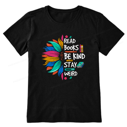 Pagewings Read Books Be Kind Stay Weird Unisex Classic T-shirt