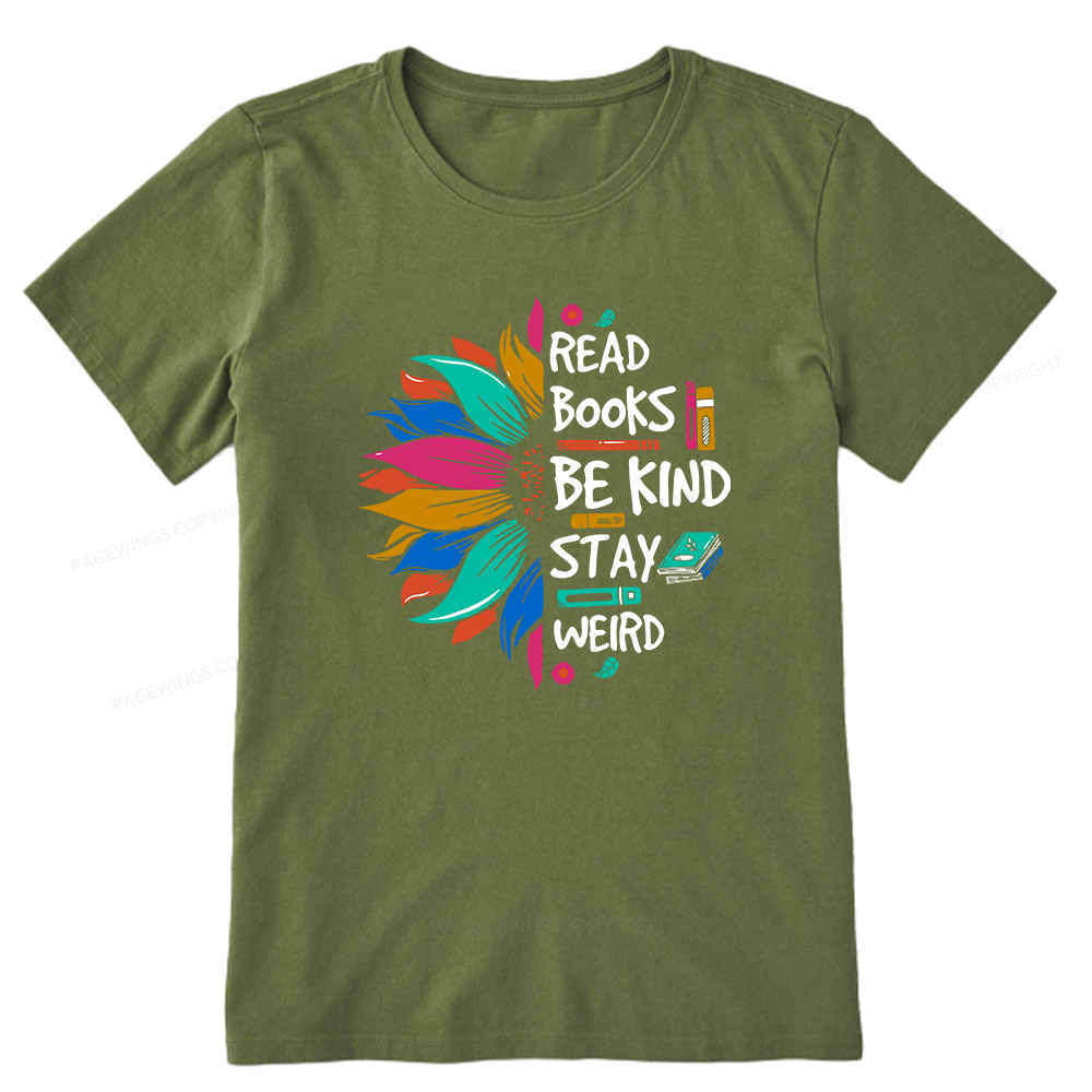Pagewings Read Books Be Kind Stay Weird Unisex Classic T-shirt