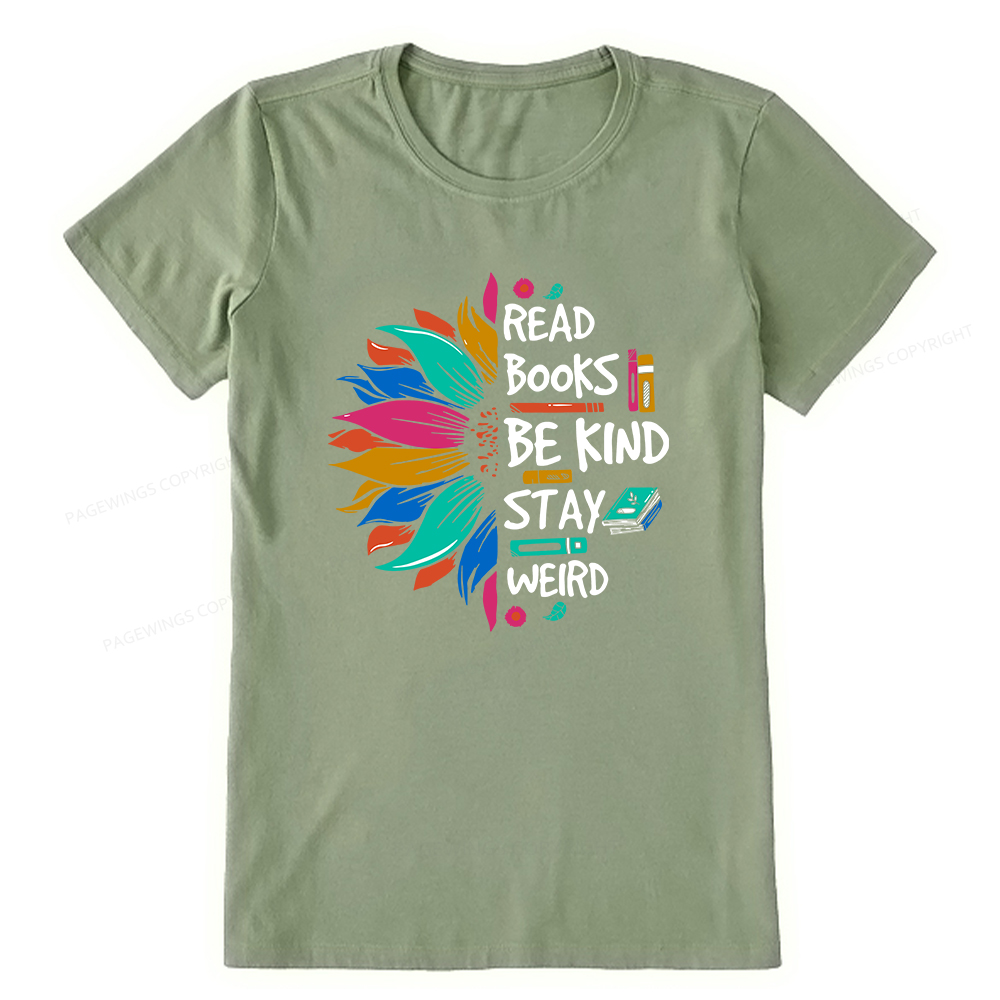 Pagewings Read Books Be Kind Stay Weird Unisex Classic T-shirt
