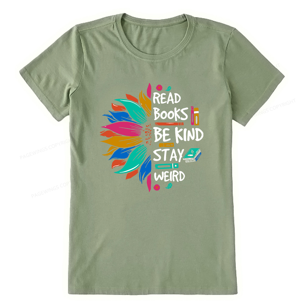 Pagewings Read Books Be Kind Stay Weird Unisex Classic T-shirt