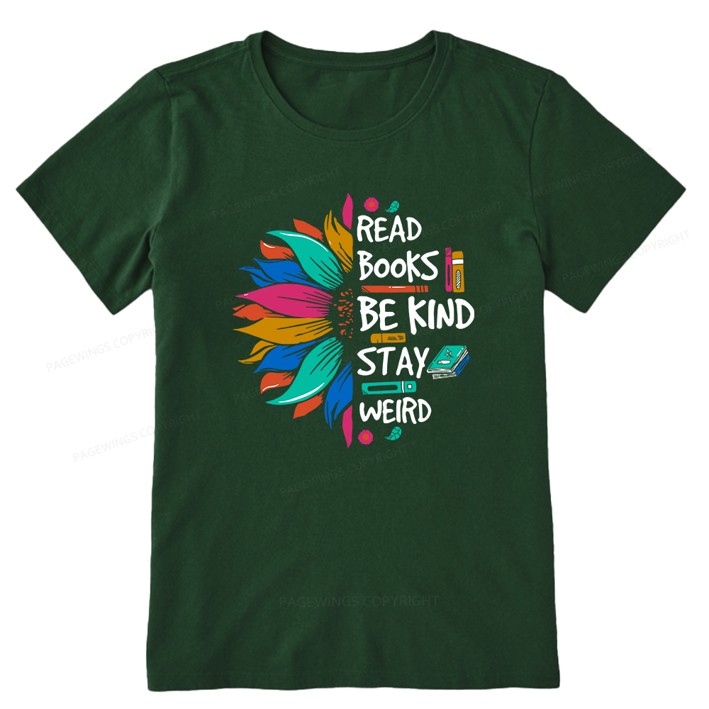 Pagewings Read Books Be Kind Stay Weird Unisex Classic T-shirt
