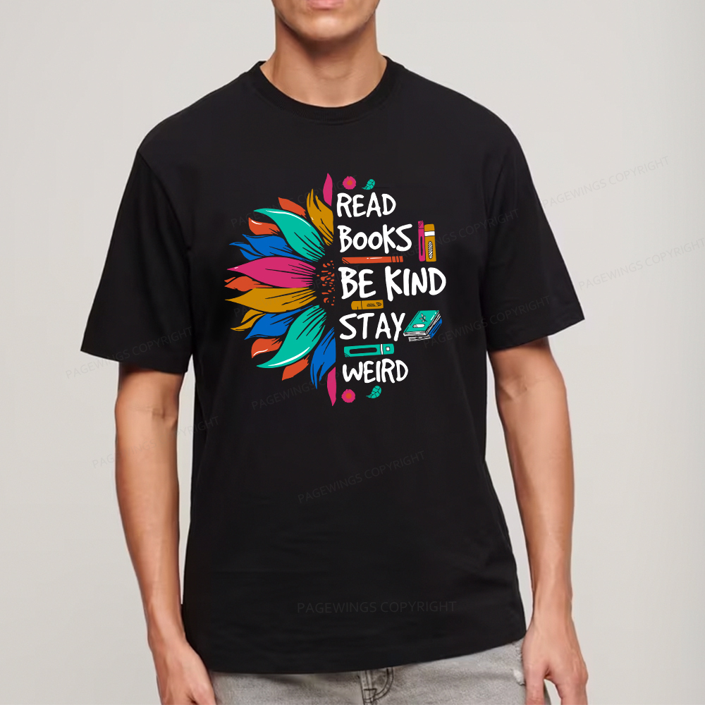 Pagewings Read Books Be Kind Stay Weird Unisex Classic T-shirt