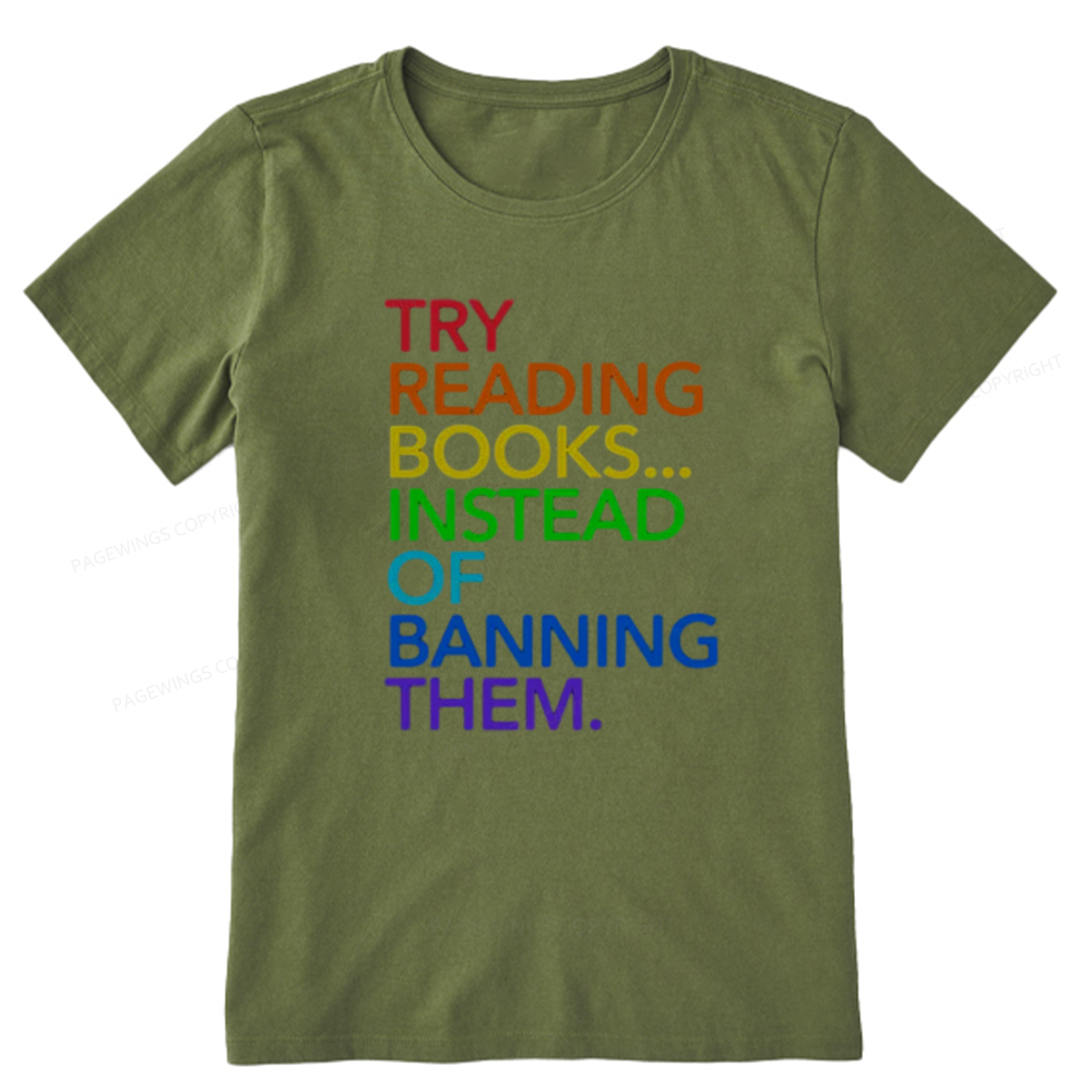 Pagewings Try Reading Books Instead Of Banning Them Unisex Classic T-shirt