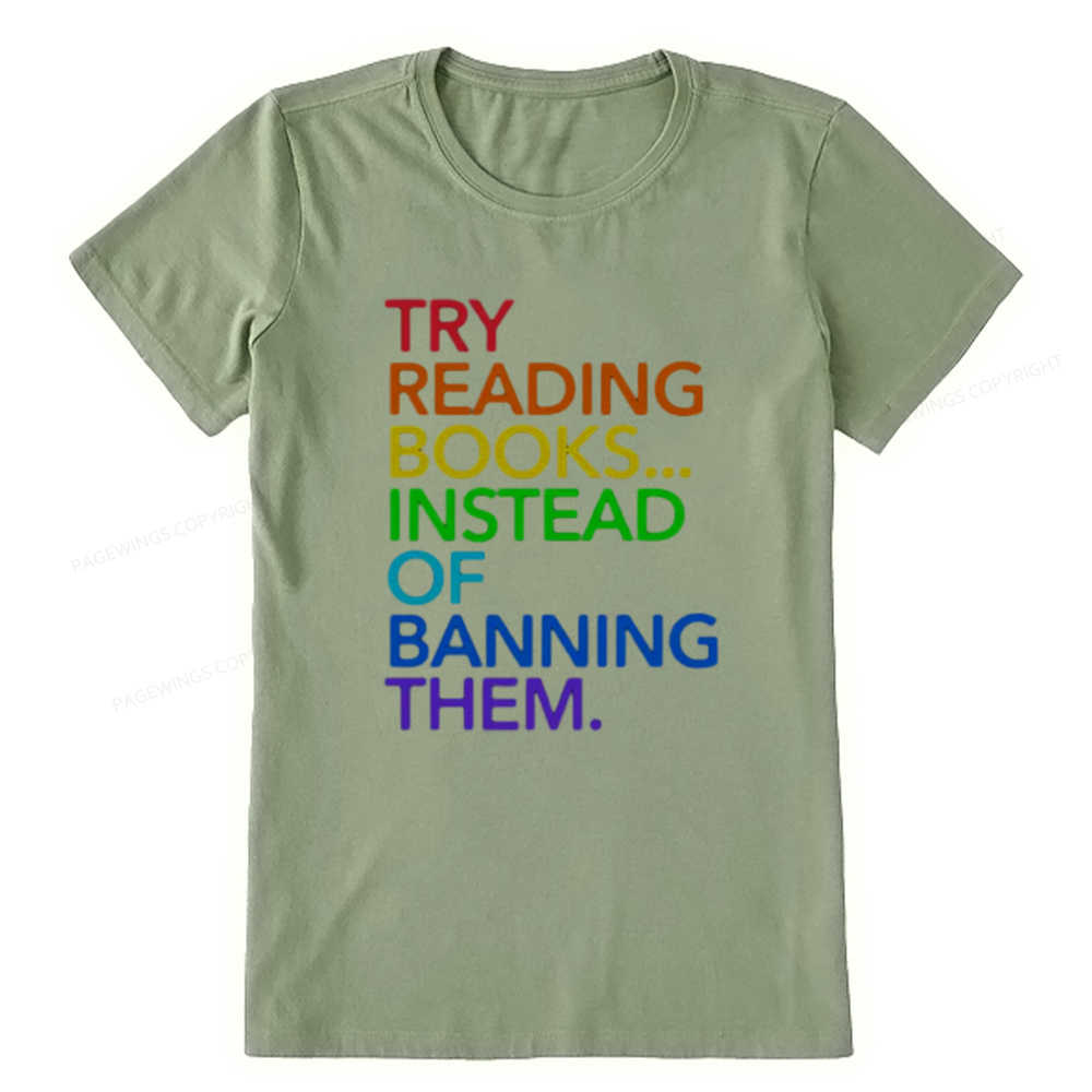 Pagewings Try Reading Books Instead Of Banning Them Unisex Classic T-shirt