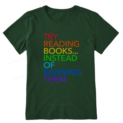 Pagewings Try Reading Books Instead Of Banning Them Unisex Classic T-shirt