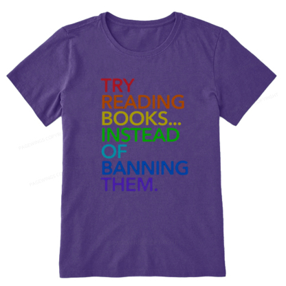 Pagewings Try Reading Books Instead Of Banning Them Unisex Classic T-shirt