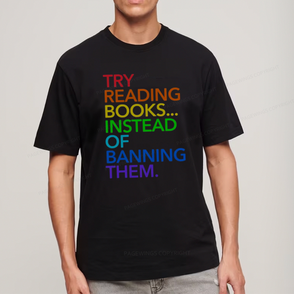 Pagewings Try Reading Books Instead Of Banning Them Unisex Classic T-shirt