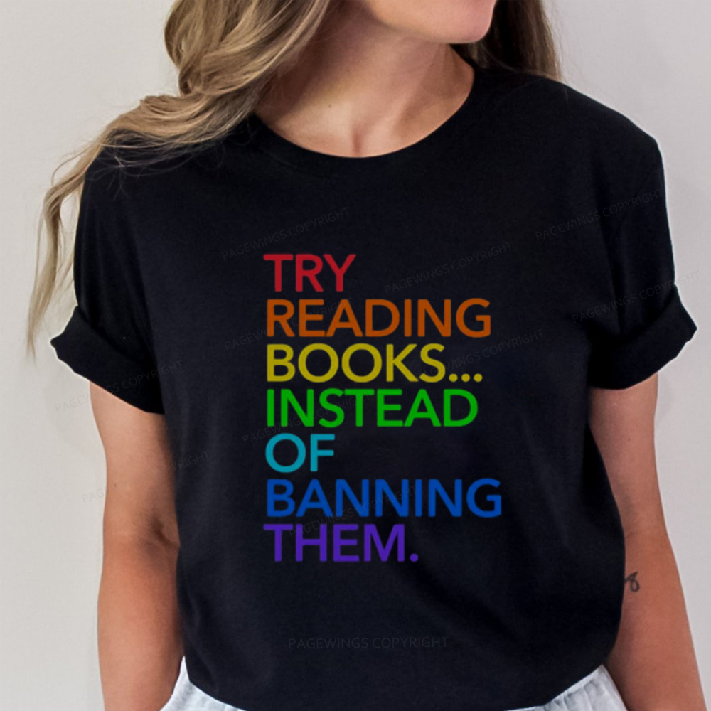 Pagewings Try Reading Books Instead Of Banning Them Unisex Classic T-shirt