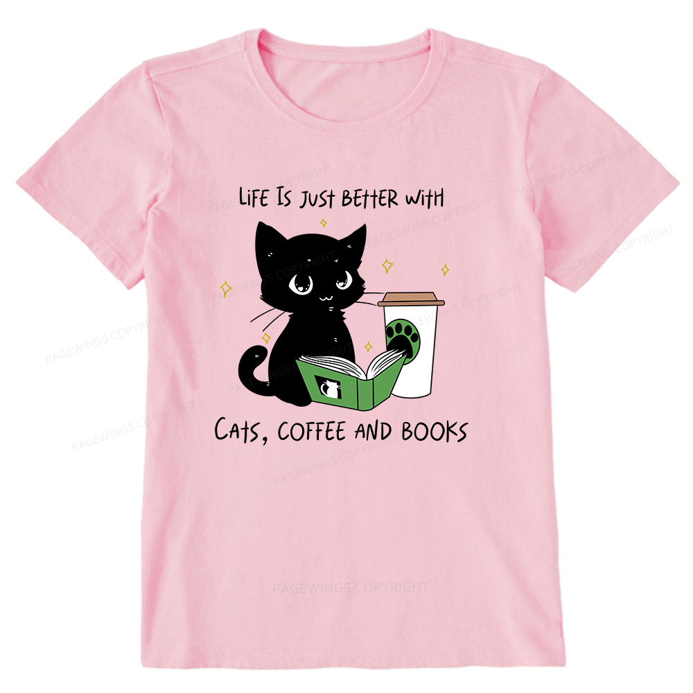 Pagewings Life Is Just Better With Cats Coffee And Books Unisex Classic T-shirt