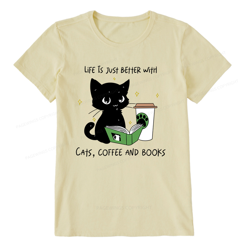 Pagewings Life Is Just Better With Cats Coffee And Books Unisex Classic T-shirt