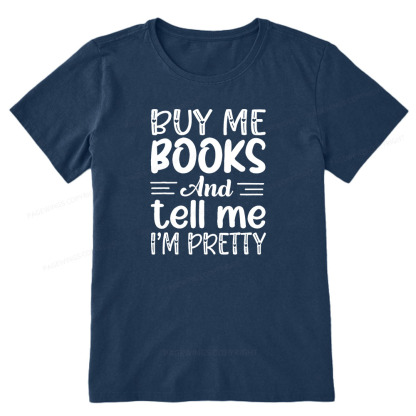 Pagewings Buy Me Books And Tell Me I'm Pretty Unisex Classic T-shirt