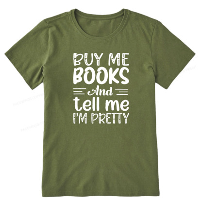 Pagewings Buy Me Books And Tell Me I'm Pretty Unisex Classic T-shirt