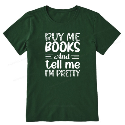 Pagewings Buy Me Books And Tell Me I'm Pretty Unisex Classic T-shirt
