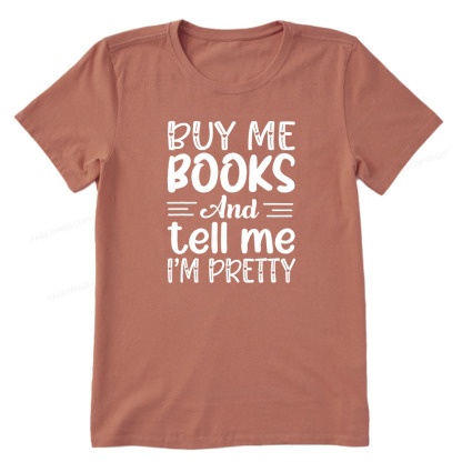 Pagewings Buy Me Books And Tell Me I'm Pretty Unisex Classic T-shirt