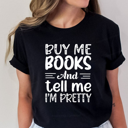 Pagewings Buy Me Books And Tell Me I'm Pretty Unisex Classic T-shirt