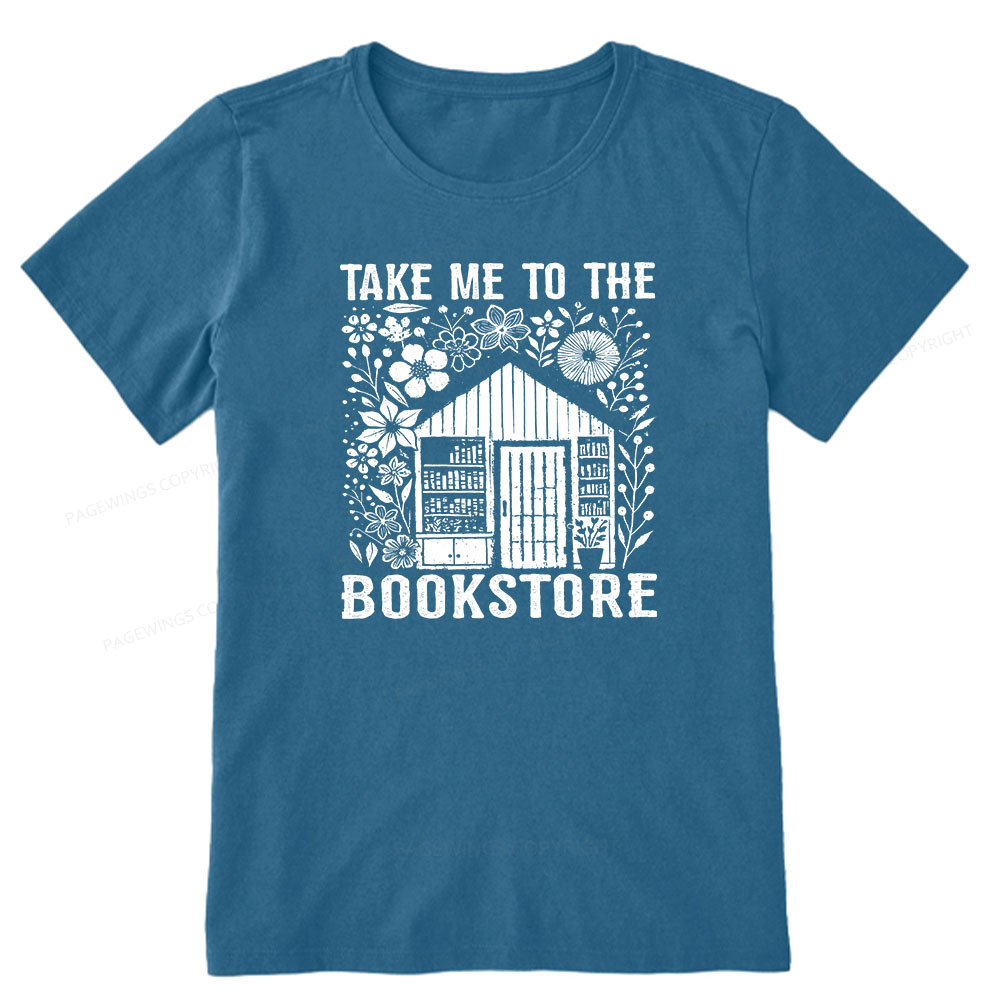 Pagewings Take Me To The Bookstore Unisex Classic T-shirt