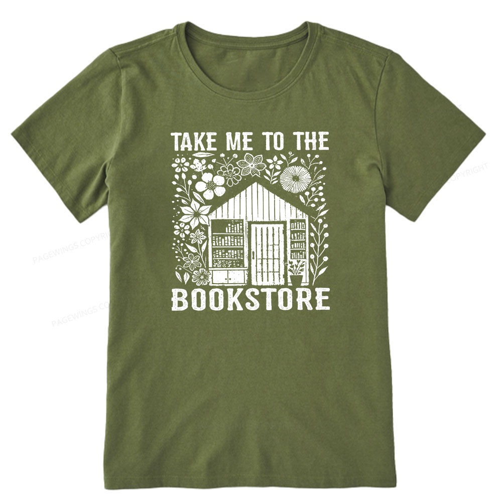 Pagewings Take Me To The Bookstore Unisex Classic T-shirt