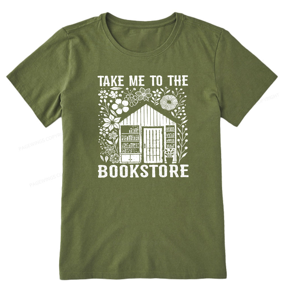Pagewings Take Me To The Bookstore Unisex Classic T-shirt