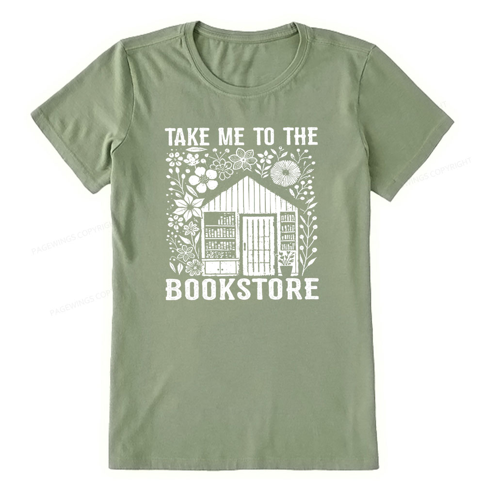 Pagewings Take Me To The Bookstore Unisex Classic T-shirt