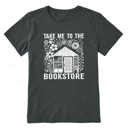 Pagewings Take Me To The Bookstore Unisex Classic T-shirt
