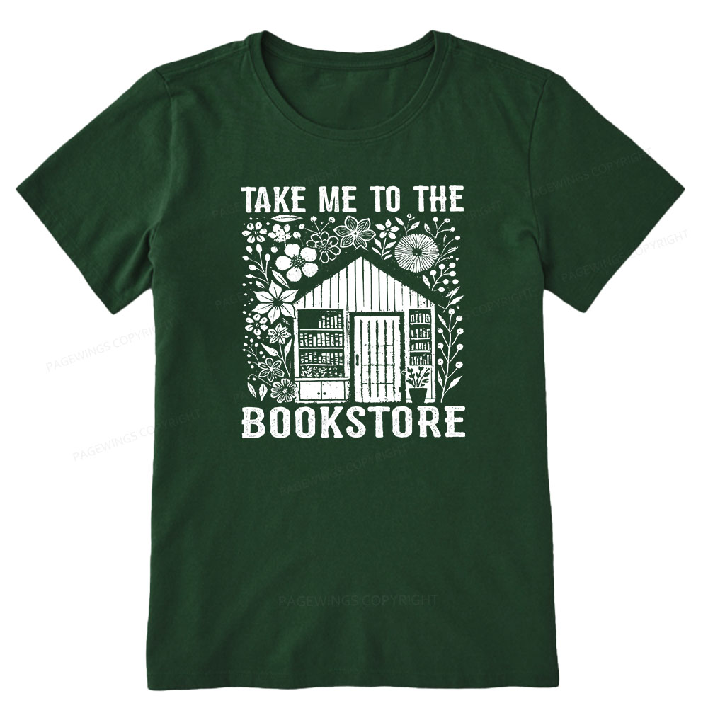 Pagewings Take Me To The Bookstore Unisex Classic T-shirt