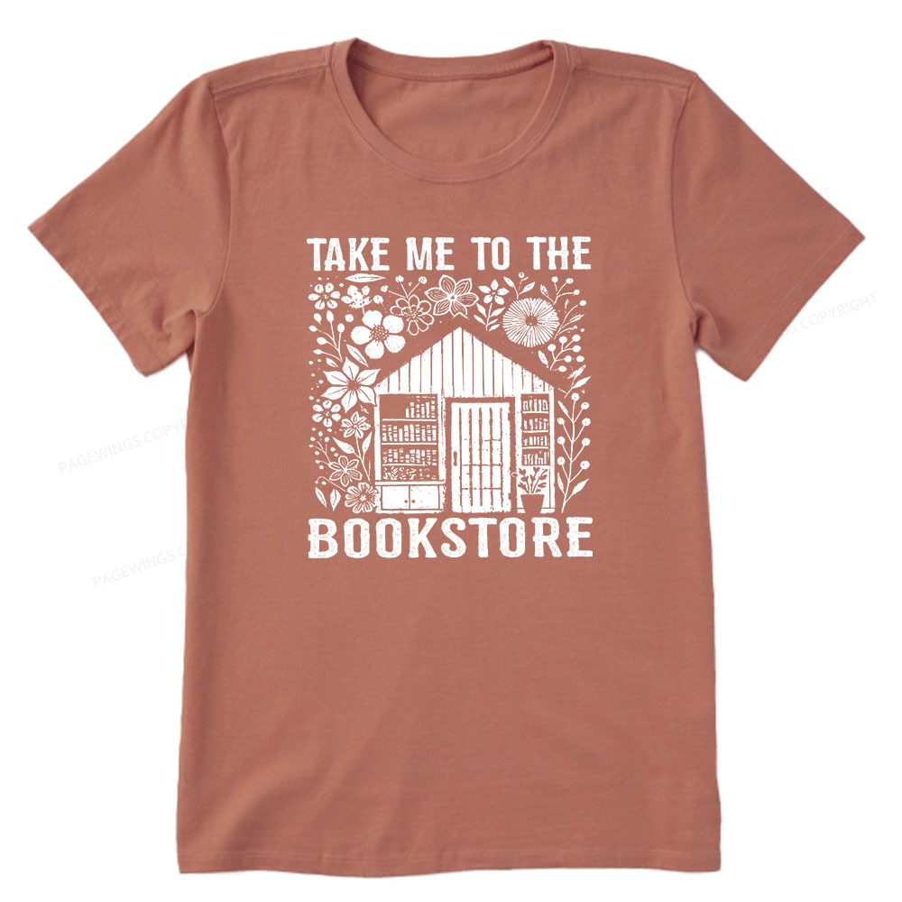 Pagewings Take Me To The Bookstore Unisex Classic T-shirt