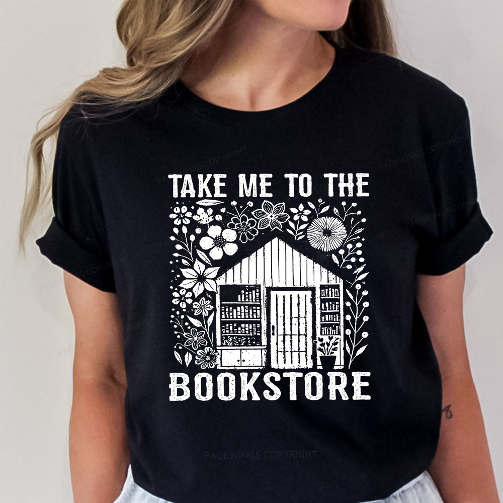 Pagewings Take Me To The Bookstore Unisex Classic T-shirt