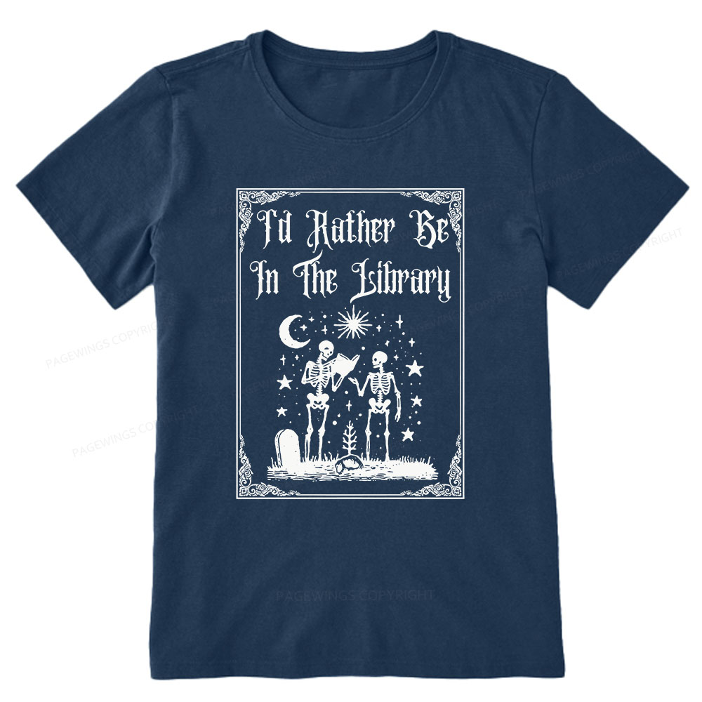 Pagewings I'd Rather Be In The Library Unisex Classic T-shirt
